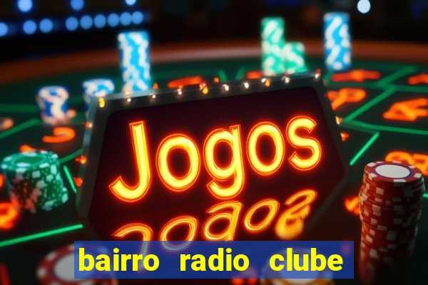 bairro radio clube em santos